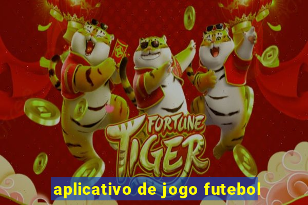 aplicativo de jogo futebol